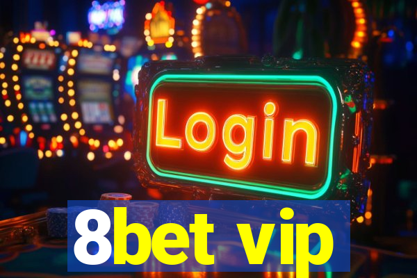 8bet vip